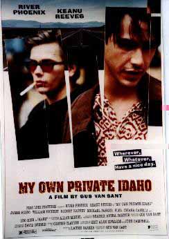 [My Own Private Idaho]